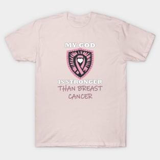 My God Is Stronger Than Breast Cancer T-Shirt